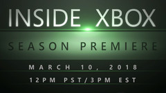 Inside Xbox premieres March 10 at noon PST